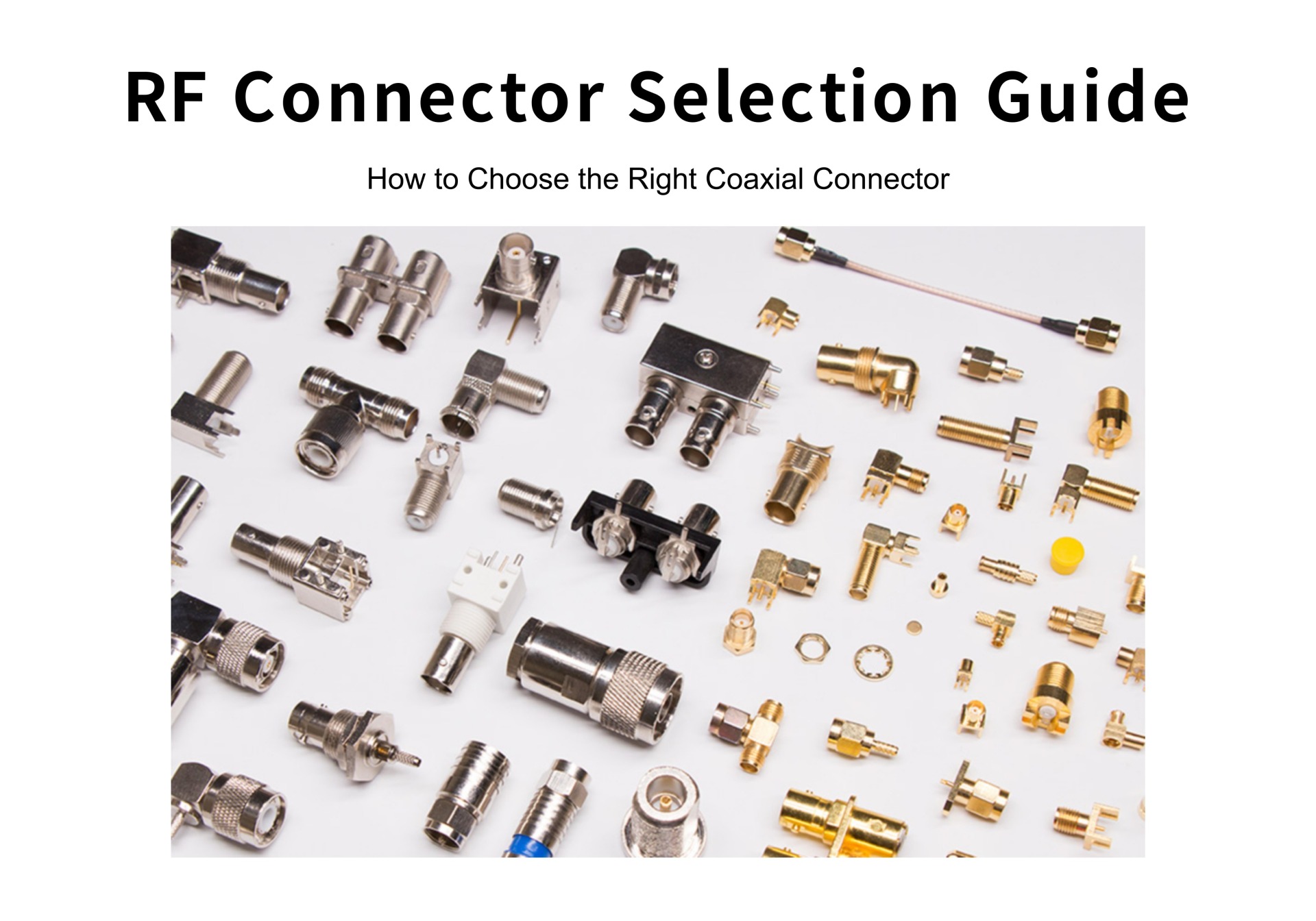 RF Connector Selection Guide: How to Choose the Right Coaxial Connector